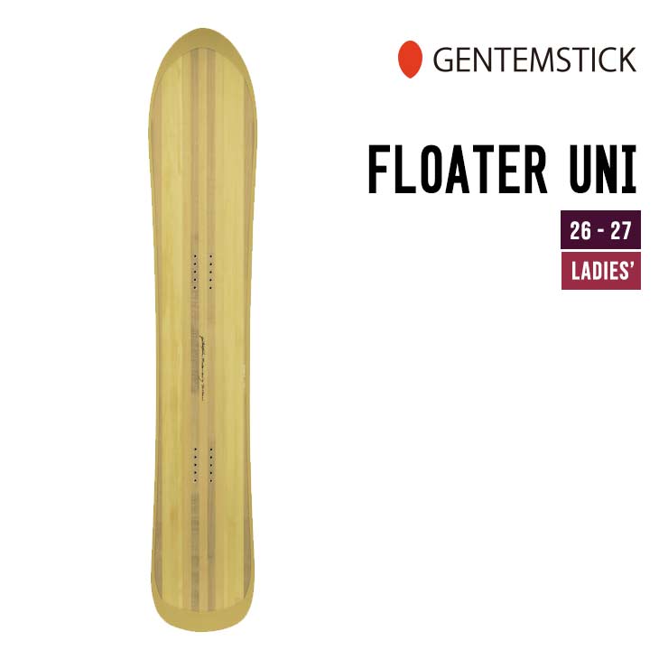 GENTEMSTICK ゲンテンスティック 26-27 FLOATER UNI フローター ユニ 2026-2027 スノーボード ウィメンズ