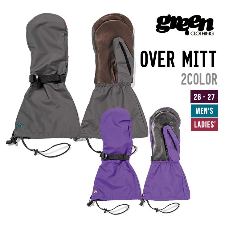 GREEN CLOTHING グリーンクロージング 26-27 OVER MITT スノーボード グローブ  