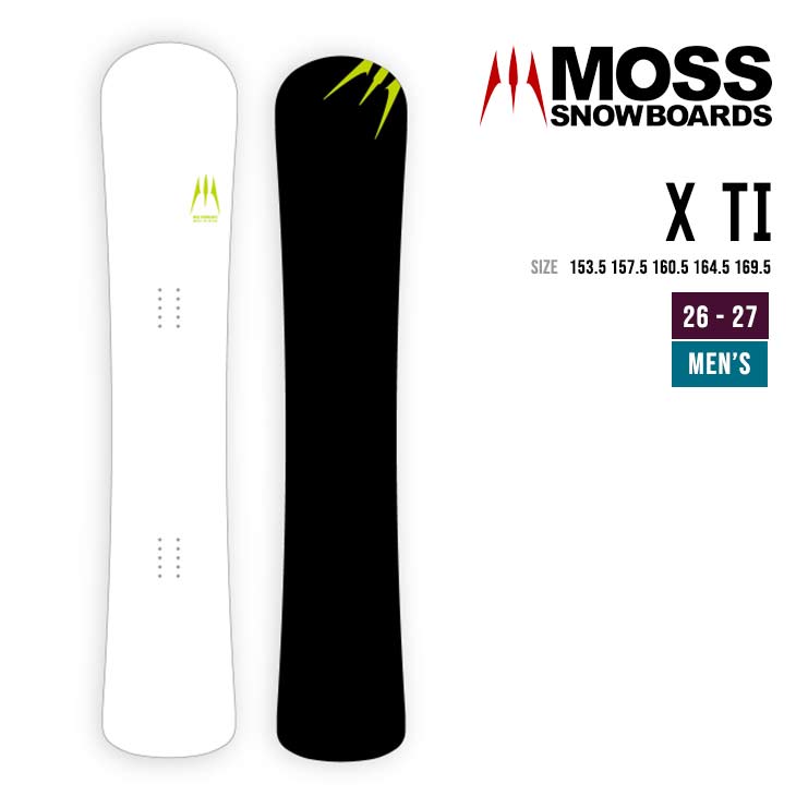 MOSS SNOWBOARD モス 26-27 X TI エックス ティーアイ スノーボード2026 2027