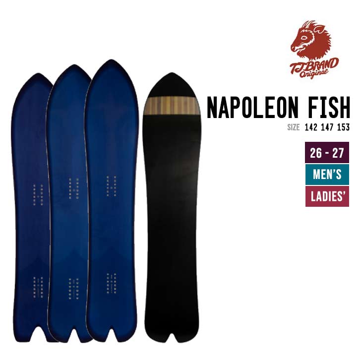 TJ BRAND ティージェーブランド 26-27 NAPOLEON FISH ナポレオンフィッシュ スノーボード
