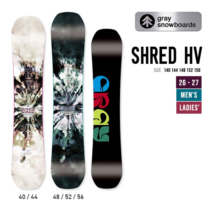 GRAY グレイ 26-27 SHRED HV シュレッド ハイブリッド 140 144 148 152 156 スノーボード