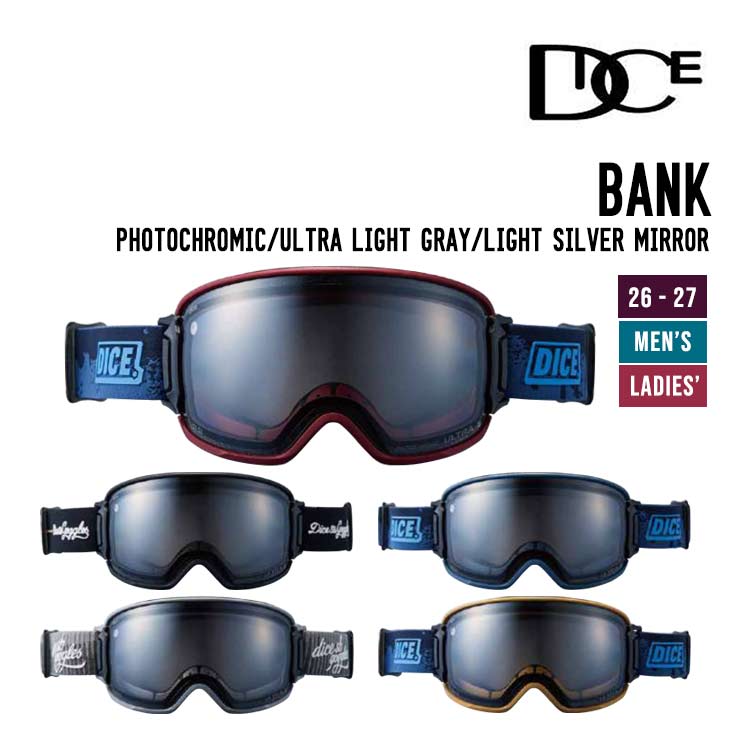 DICE ダイス 26-27 BANK バンク スノーボード ゴーグル Photochromic - Ultra Light Gray - Light Silver Mirror BK64570