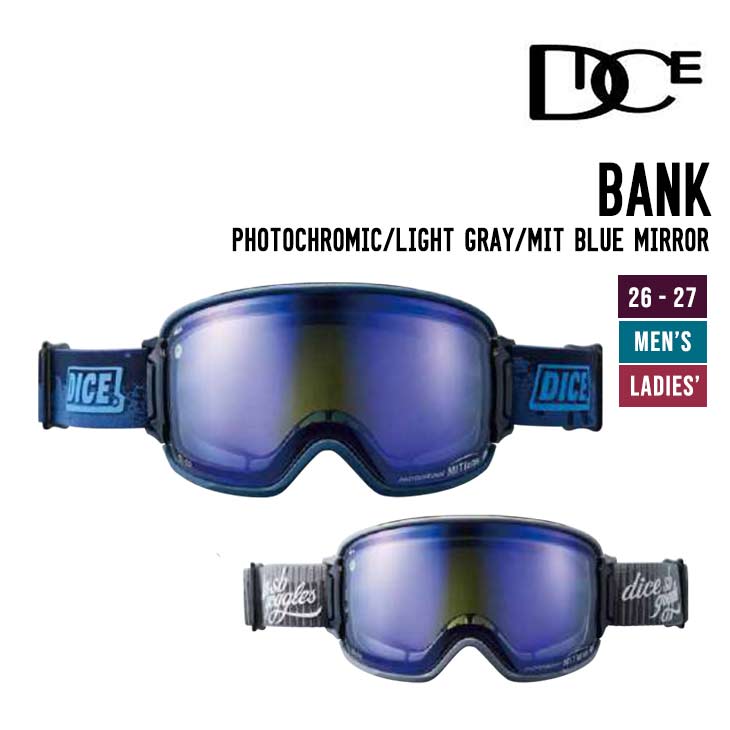 DICE ダイス 26-27 BANK バンク スノーボード ゴーグル Photochromic - Light Gray - Mit Blue Mirror BK65191