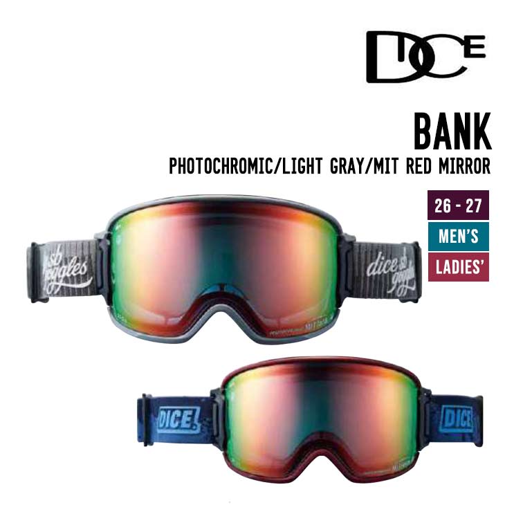 DICE ダイス 26-27 BANK バンク スノーボード ゴーグル Photochromic - Light Gray - Mit Red Mirror BK65190