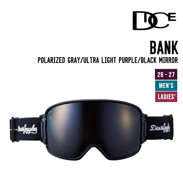 DICE ダイス 26-27 BANK バンク スノーボード ゴーグル Polarized Gray - Ultra Light Purple - Black Mirror BK64362
