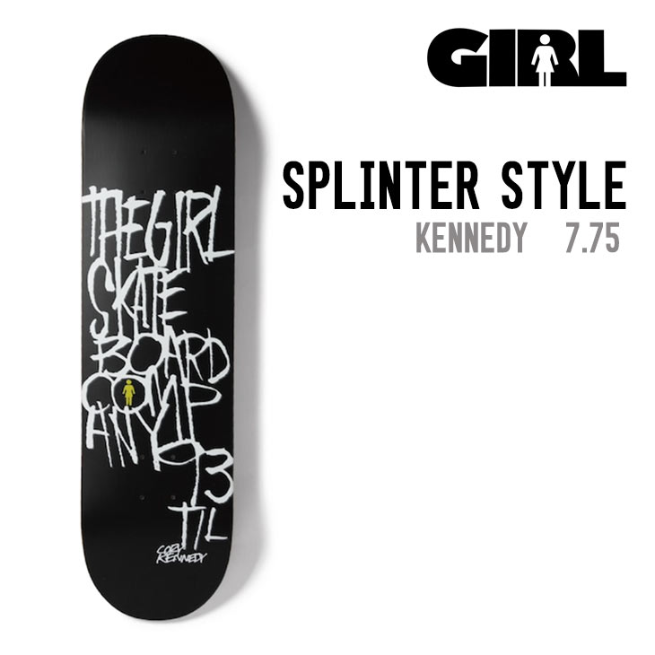 GIRL ガール スケートボード SPLINTER STYLE 7.75 CORY KENNEDY スケボー デッキ DECK