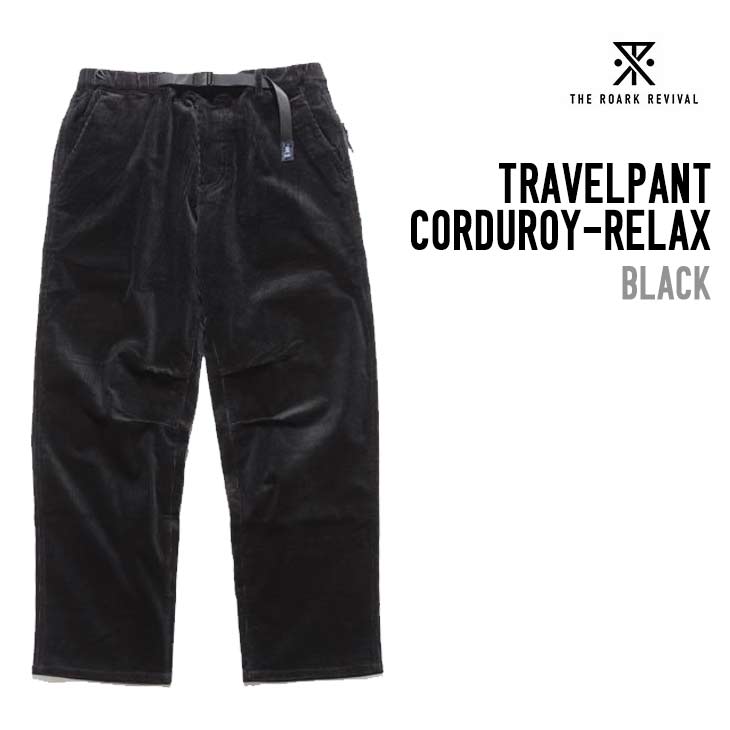 ROARK ロアーク TRAVELPANT CORDUROY-RELAX メンズパンツ トラベルパンツ