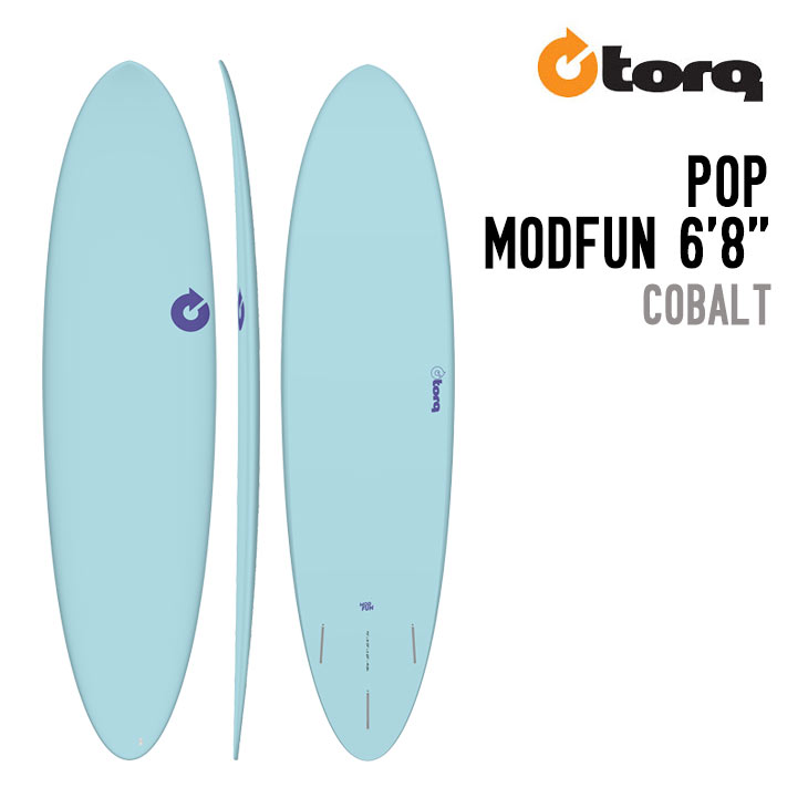 TORQ SURFBOARD トルク サーフボード POP MOD FUN 6'8" サーフボード ミッドレングス