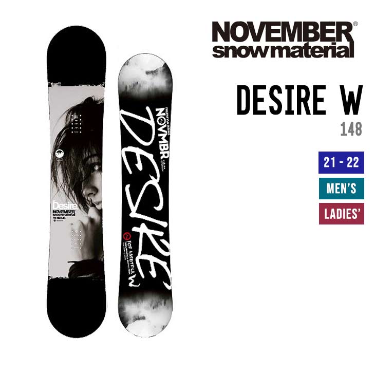 NOVEMBER ノベンバー 21-22 DESIRE W デザイア W スノーボード