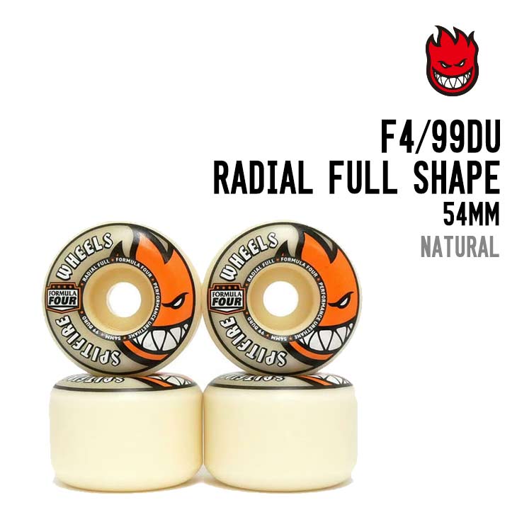 SPITFIRE スピットファイアー  F4-99DU RADIAL FULL SHAPE ウィール スケボー 54mm