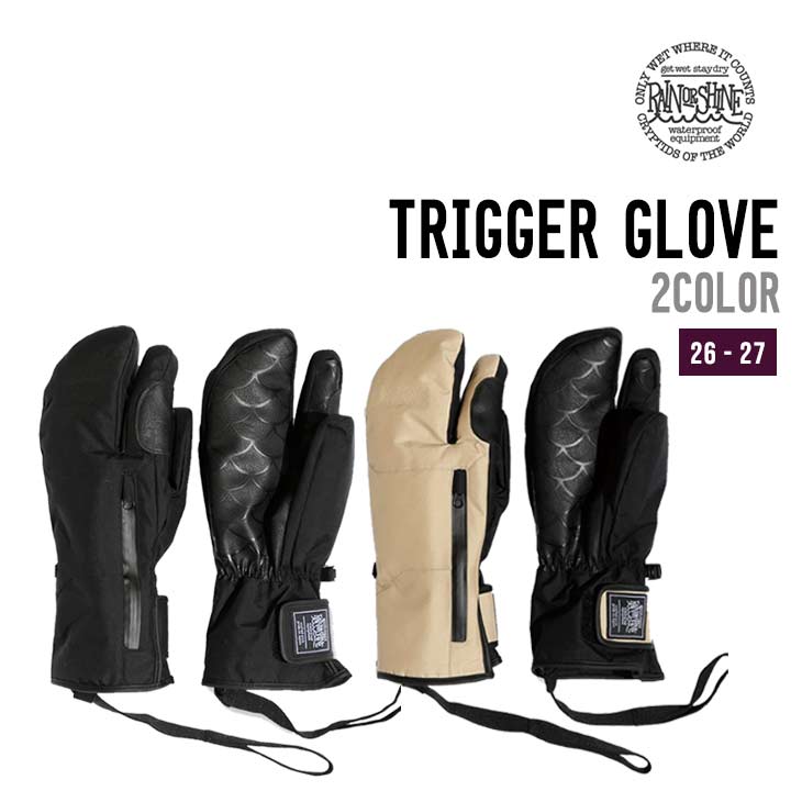 RAIN OR SHINE レインオアシャイン TRIGGER GLOVE トリガー グローブ スノーボード