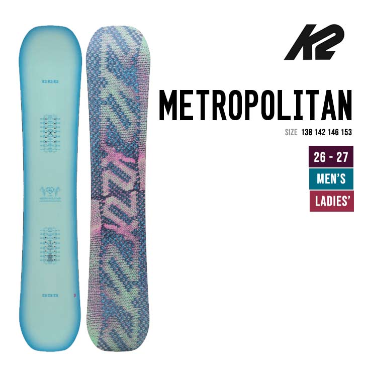 K2 26-27 ケイツー METROPOLITAN メトロポリタン スノーボード スノボ Women's