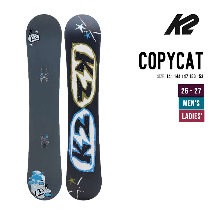 K2 26-27 ケイツー COPYCAT コピーキャット スノーボード スノボ Unisex