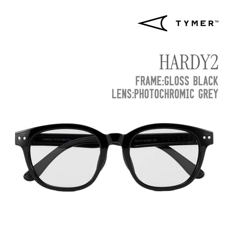 TYMER タイマー HARDY2 サングラス Gloss Black - Photochromic Grey TY107-GBK-PGY