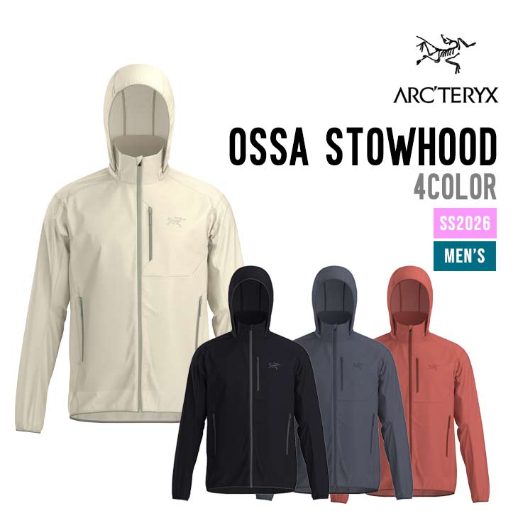 ARC'TERYX アークテリクス OSSA STOWHOOD メンズ オッサ ストウフード ジャケット