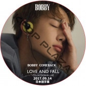 IKON �Х� COMEBACK COUNTDOWN LIVE LOVE AND FALL (2017.09.14)���ܸ���� / �������� BOBBY [K-POP DVD]