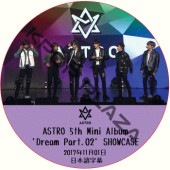 ASTRO 5th Mini Album 'Dream Part.02' Showcase (2017.11.01) ܸ / ȥ ASTRO DVD [K-POP DVD]