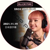 ZACH SANG SHOW (2021.11.19) ܸ / [ : RISA (BLACKPINK)] ֥åԥ ꥵ [K-POP DVD]