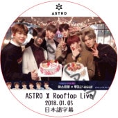 ASTRO X Rooftop Live (2018.01.05) ���ܸ���� / �����ȥ� ASTRO DVD [K-POP DVD]