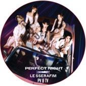 LE SSERAFIM PV & TV COLLECTION (PERFECT NIGHT) / �� ����ե��� LE SSERAFIM [K-POP DVD]