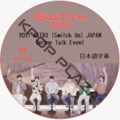 2021 ASTRO [Switch On] JAPAN - Online Talk Event (ܸ) / ȥ ASTRO DVD [K-POP DVD]