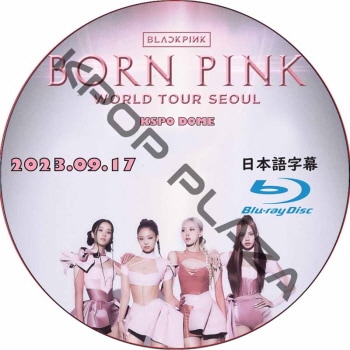 [Blu-ray] BLACKPINK WORLD TOUR [BORN PINK] FINALE IN SEOUL [KSPO DOME] (2023.09.17) ܸ / åԥ[K-POP DVD]
