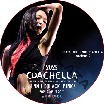 BLACKPINK JENNIE 2025 COACHELLA Weekend2 (25.04.20) ܸʤ / ֥åԥBLACKPINK DVD ˡ [K-POP DVD]