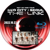 [Blu-ray] NCT 127 2ND TOUR 'NEO CITY : SEOUL THE LINK (2022.10.23) / NCT127 NCT DREAM [K-POP DVD]