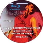 [Blu-ray] 2024-25 TAEMIN WORLD TOUR [Ephemeral Gaze] ENCORE IN JAPAN (2025.04.06) ܸ첻 / 㥤ˡ shinee dvd [K-POP DVD]