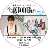 [Blu-ray] JAEJOONG & SAY MY NAME CONCERT iNKODE to PLAY (2024.10.06) ܸʤ / J-JUN , SAY MY NAME [K-POP DVD]
