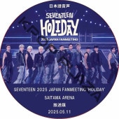 SEVENTEEN 2025 JAPAN FANMEETING 'HOLIDAY' [SAITAMA ARENA]  (2025.05.11) ܸ첻 / SVT ֥[K-POP DVD]