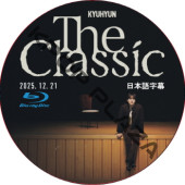[Blu-ray] 2025 Kyuhyun Concert 'The Classic' (2025.12.21) ���ܸ���� / SJ DVD �����ѡ�����˥� ����ҥ�� [K-POP DVD]