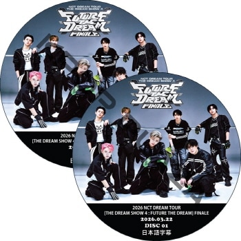 2026 NCT DREAM TOUR [THE DREAM SHOW 4 : FUTURE THE DREAM] FINALE (26.03.22 #2�祻�å�) ���ܸ���� / NCT 127, NCT U, NCT WISH [K-POP DVD]