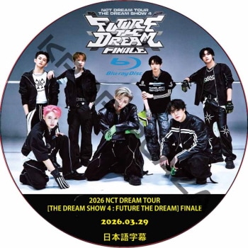 [Blu-ray] 2026 NCT DREAM TOUR [THE DREAM SHOW 4 : FUTURE THE DREAM] FINALE (26.03.29) ���ܸ���� / NCT 127, NCT U, NCT WISH [K-POP DVD]