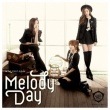 MELODY DAY / Melody DayThe First Album