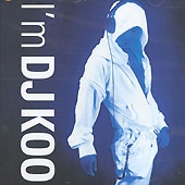 DJ KOO (��������˥��) / ��I'm DJ KOO ��