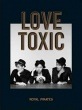 ROYAL PIRATES / 2ND EP ALBUM��LOVE TOXIC��
