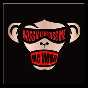 MC MONG(MC���) / ��MISS ME OR DISS ME��