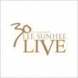 イ・ソニ / 『30TH ANNIVERSARY LEE SUNHEE LIVE』|新譜　
