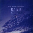 R.O.K.A / 1Relax Our Kid's Adventure(1997)