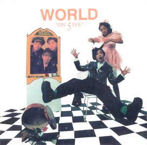 WORLD / ON 5IVE(1995)