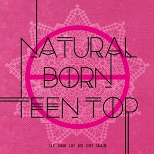 �������ȯ����TEEN TOP��NATURAL BORN TEEN TOP�� PASSION ver. (mini 6th 2015)