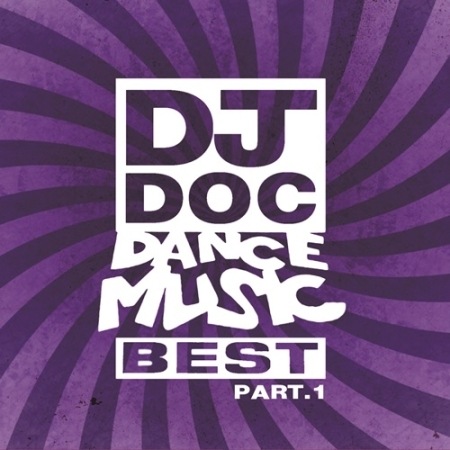 DJ DOC / ��DANCE MUSIC BEST PART.1 ��(2CD��2015)