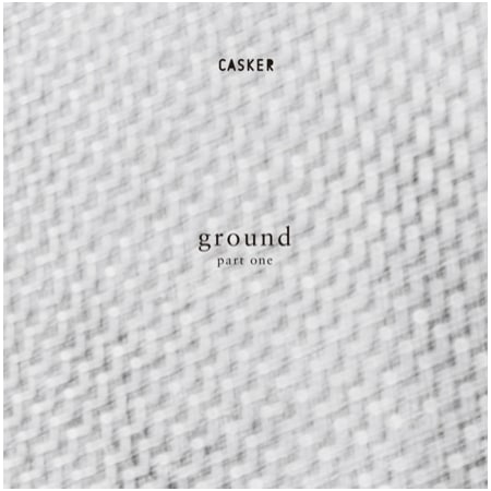 CASKER /��GROUND Part.1��