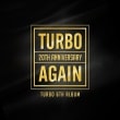 TURBO / 6AGAIN