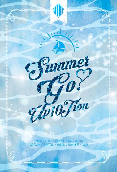 [���ݥ�����1����] UP10TION / ��Summer Go!�� (4th mini 2016)