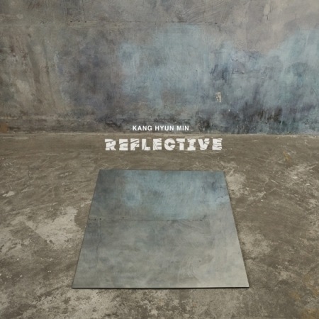 ���󡦥ҥ��ߥ� [Kang Hyun Min] / ��REFLECTIVE��