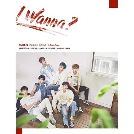 SNUPER / ��I WANNA?�� BACKSTAGE VER. [B](4th mini 2017)