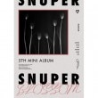 SNUPER /  BLOSSOM (5th mini 2018)