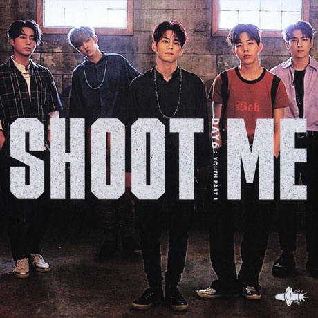 DAY6/  ��Shoot Me : Youth Part 1�� (Bullet version�� (3rd mini 2018)
